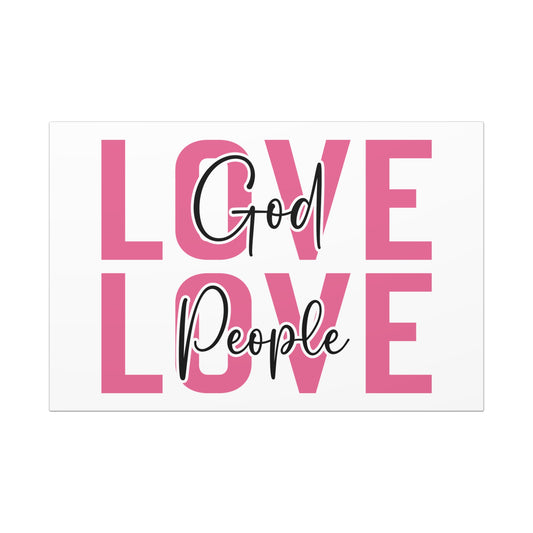 God Love People Canvas Art Wraps, Inspirational Decor, Wall Art, Home Blessings, Gift for Faith Lovers, Church Art