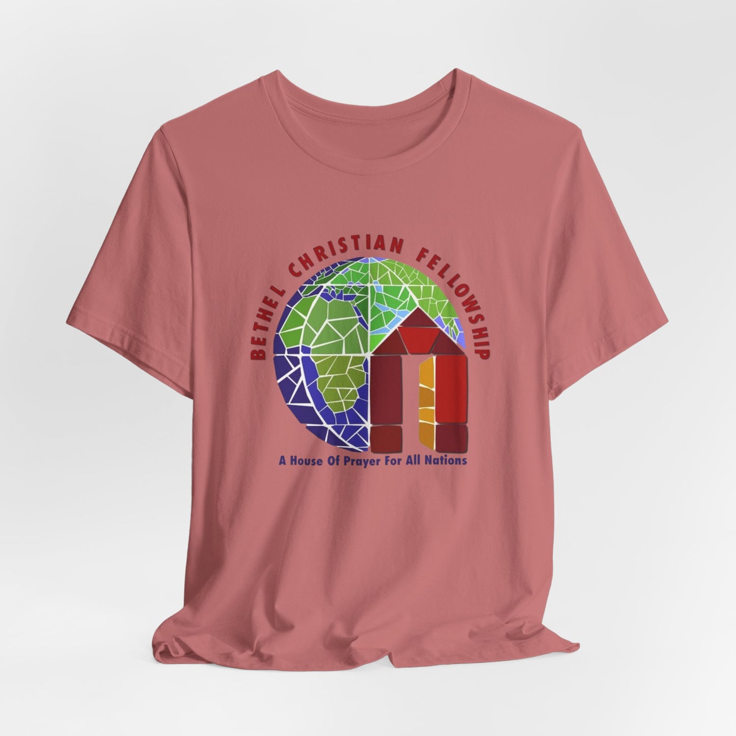 Bethel Christian Fellowship Church Tee — "A House of Prayer for All Nations"