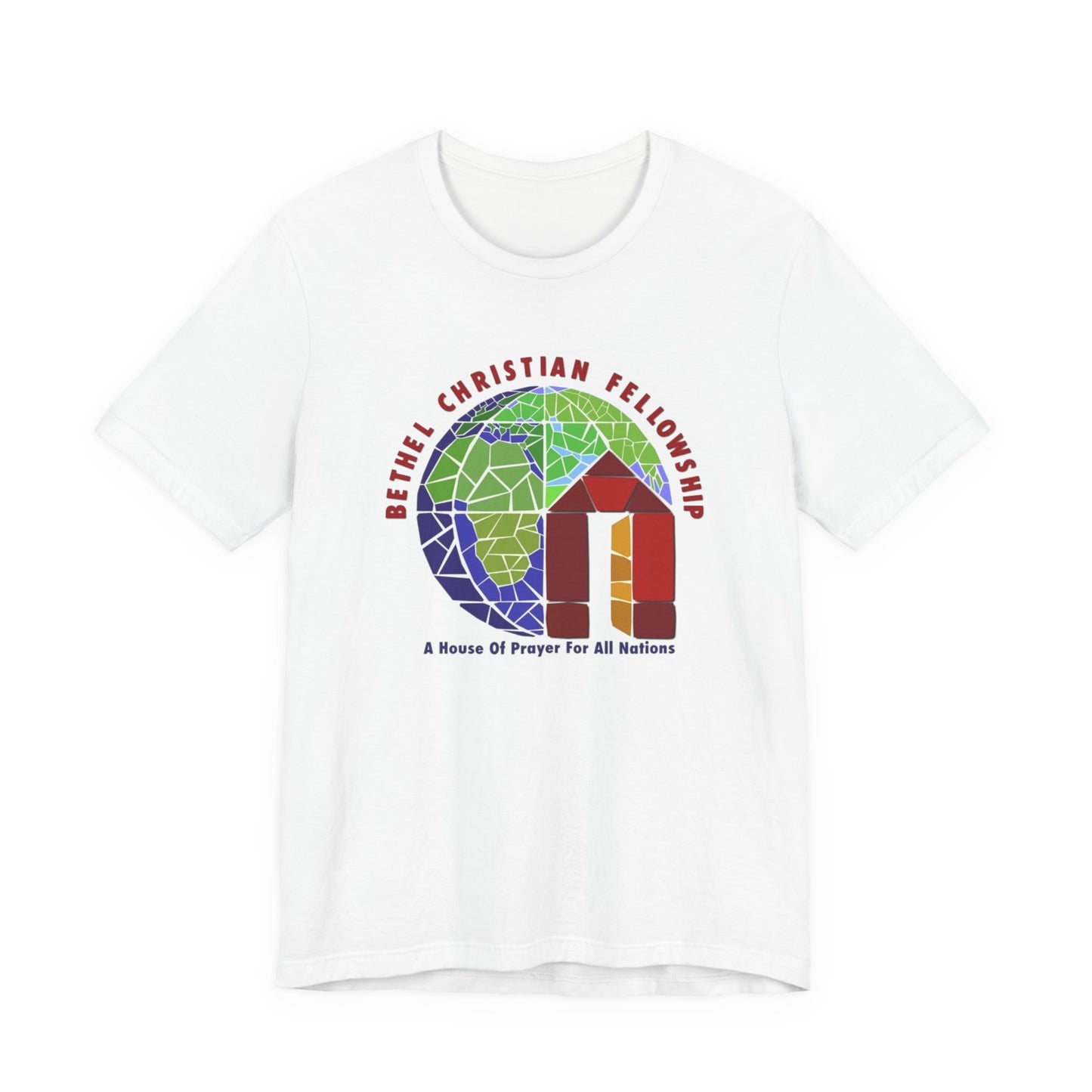 Bethel Christian Fellowship Church Tee — "A House of Prayer for All Nations"