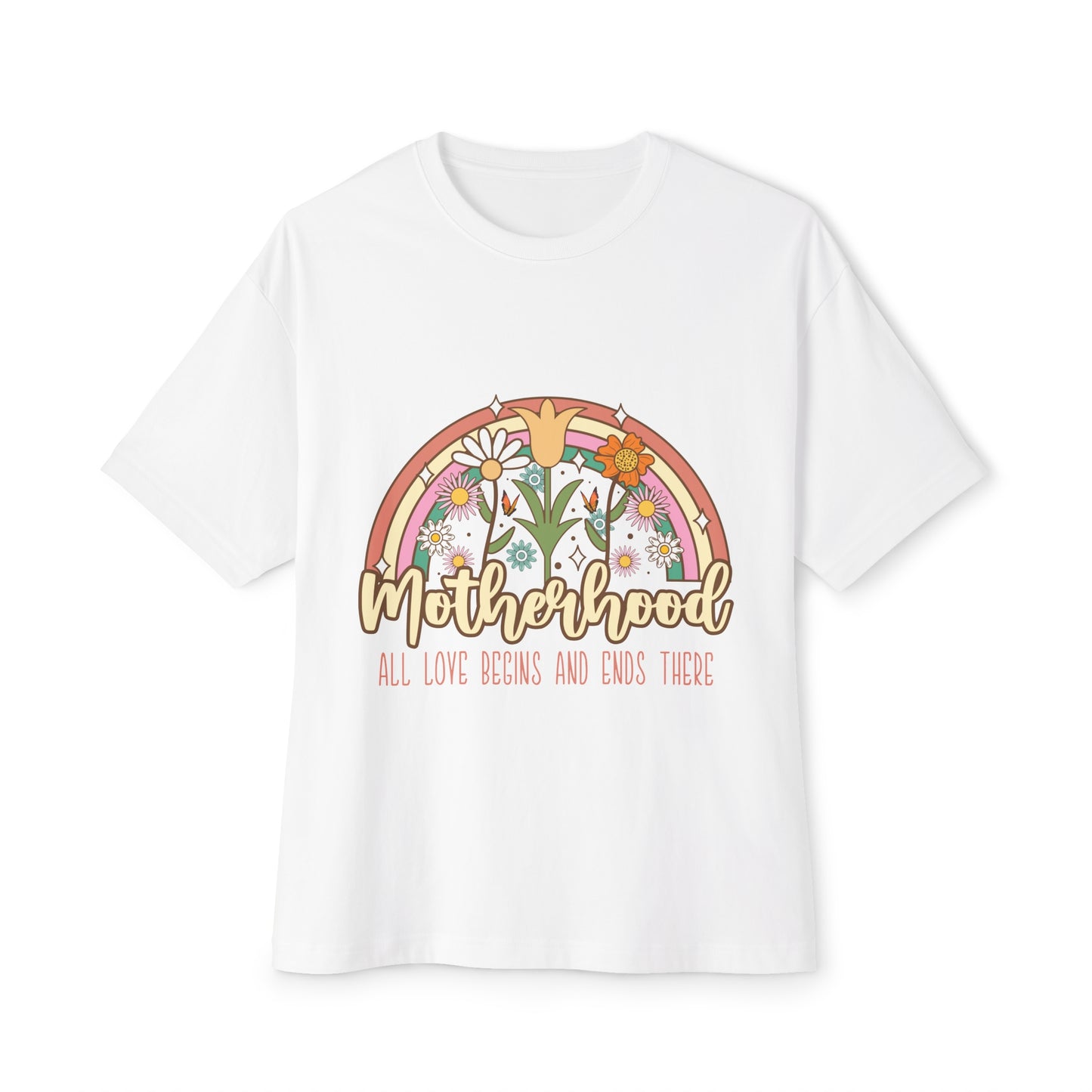 Motherhood All Love begins and Ends There Oversized Boxy Tee