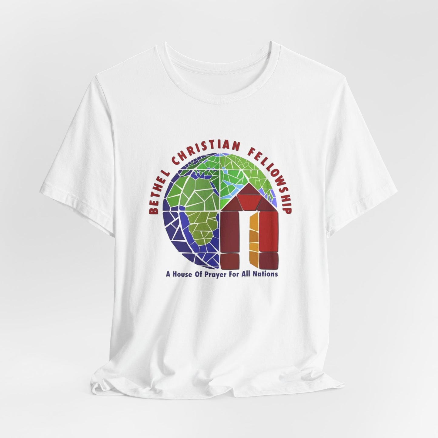 Bethel Christian Fellowship Church Tee — "A House of Prayer for All Nations"